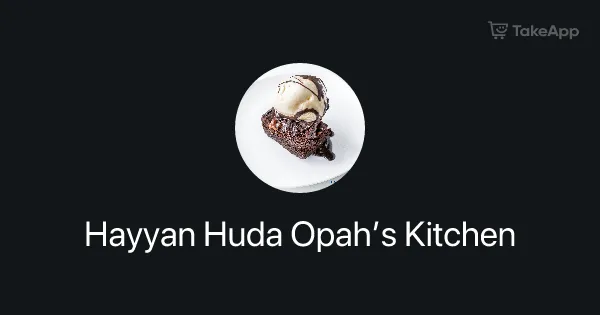 Hayyan Huda Opah's Kitchen Menu