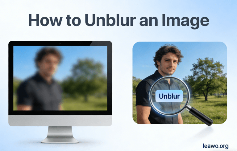 How to Unblur an Image: What Works and What Doesn’t